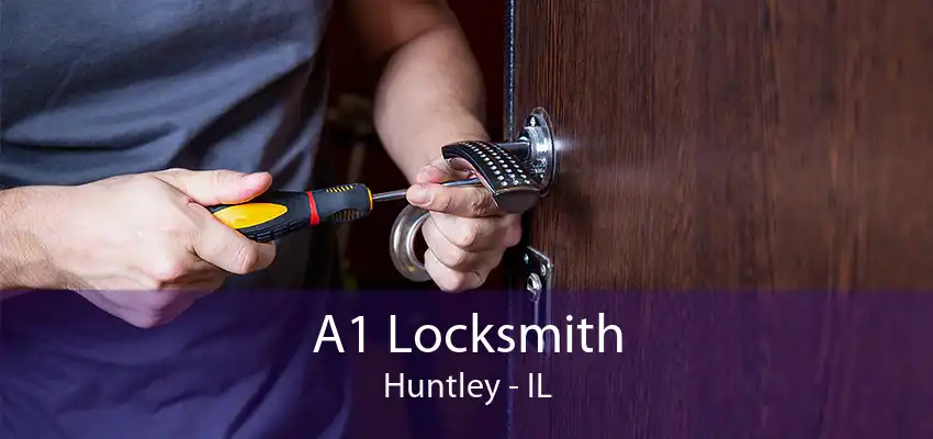 A1 Locksmith Huntley - IL