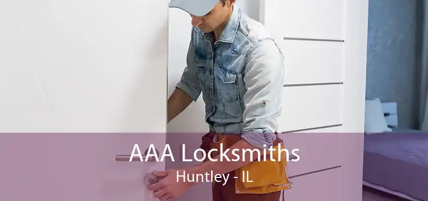 AAA Locksmiths Huntley - IL