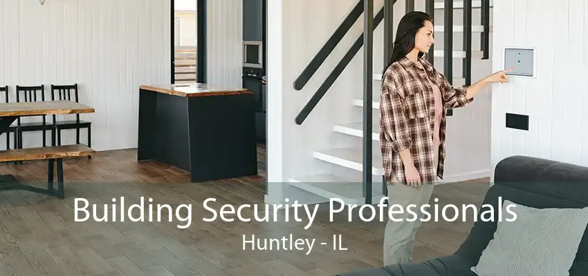 Building Security Professionals Huntley - IL