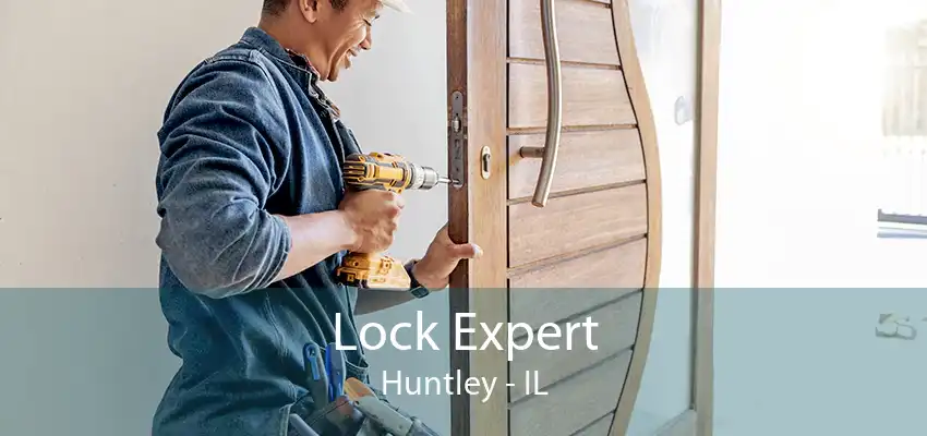 Lock Expert Huntley - IL