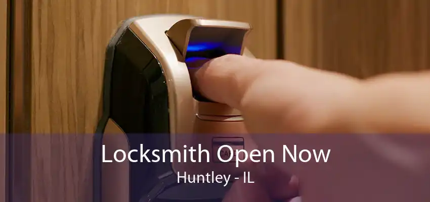 Locksmith Open Now Huntley - IL