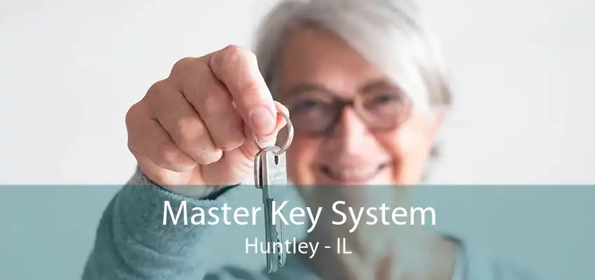 Master Key System Huntley - IL